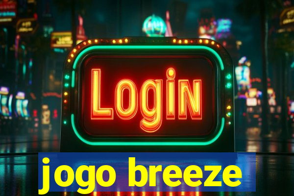 jogo breeze